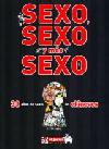 Sexo, Sexo y ms sexo. 30 aos de sexo en EL JUEVES.