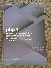 PHP 4 - new technology . Dynamische Webauftritte professionell realisieren