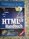 HTML 4.0 Handbuch. HTML, JavaScript, DHTML, Perl