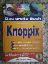 Knoppix - Das Groe Buch