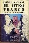 El otro Franco (de mis conversaciones privadas)