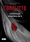 Conflicto - Crnicas Vampricas II