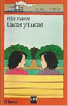 Lucas y Lucas (Varco de Vapor Naranja)
