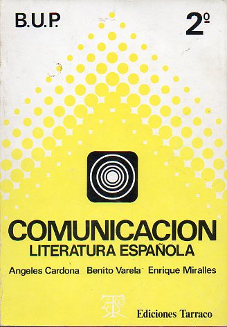 COMUNICACIN. LITERATURA ESPAOLA.  SEGUNDO DE B.U.P.