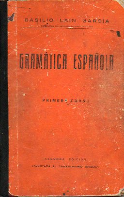 GRAMTICA ESPAOLA. Primer Curso. 2 ed.