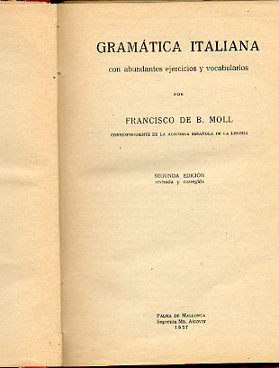 GRAMTICA ITALIANA CON ABUNDANTES EJERCICIOS Y VOCABULARIO. 2 edicin, revisada y corregida.