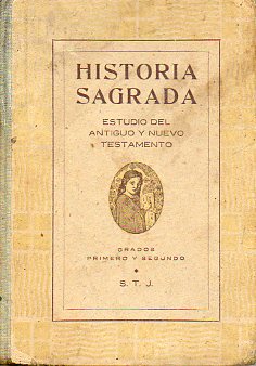 HISTORIA SAGRADA. Primero y Segundo Grados. 8 edcin.