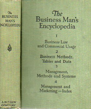THE BUSINESS MANS ENCYCLOPEDIA. Volume I. The Business Mans Brain. Partners. Contracts. Commercial. Usage. Business Law. Foreign Trade. Saving Syste