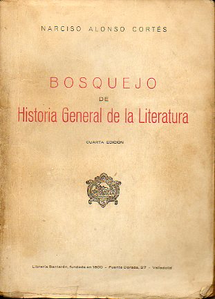 BOSQUEJO DE HISTORIA GENERAL DE LA LITERATURA. 4 ed.