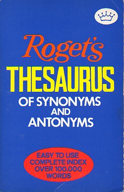 ROGETS THESAURUS OF SYNONYMS AND ANTONYMS. Enlarged by John Lewis Roget. New Edition of Samuel Romilly Roget.