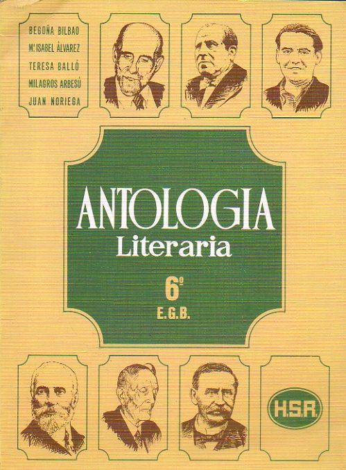 ANTOLOGA LITERARIA. 6 E. G. B. 7 ed.