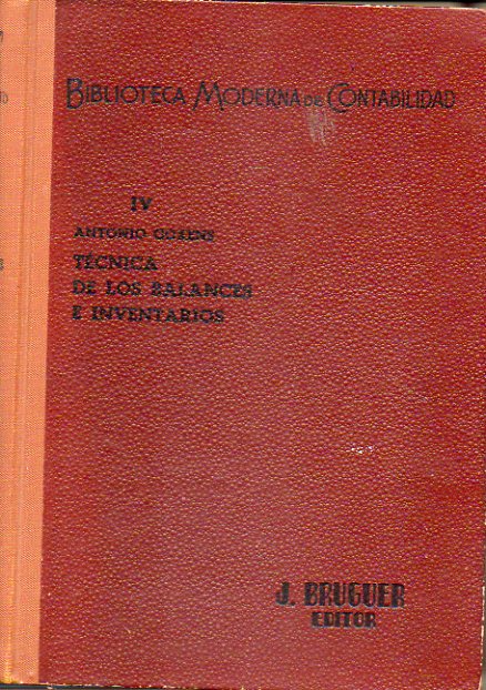 TCNICA DE LOS BALANCES E INVENTARIOS. 4 ed. ampliada y revisada.