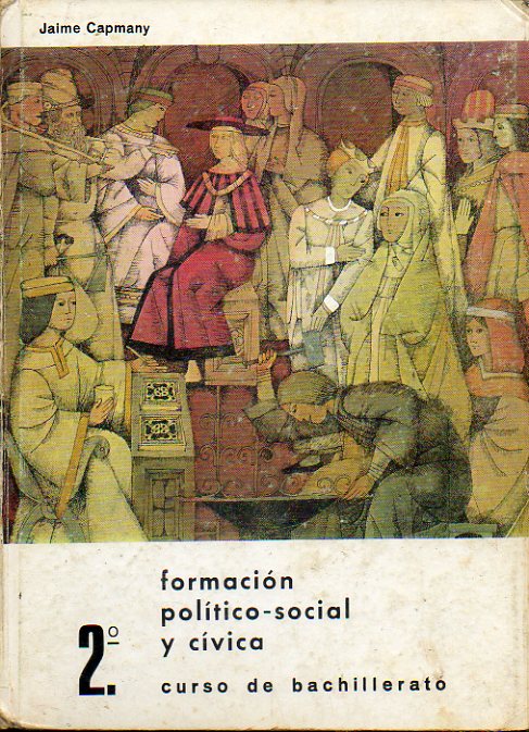 FORMACIN POLTICO-SOCIAL Y CVICA. Segundo Curso de Bachillerato. Plan 1967.