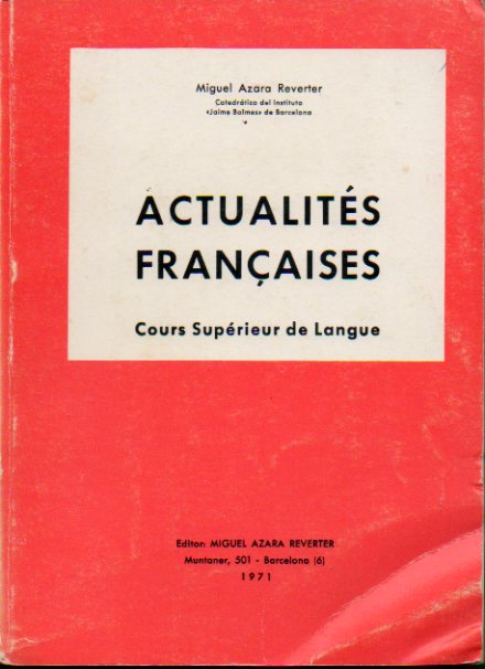 ACTUALITS FRANAISES. Cours Suprieur de Langue.