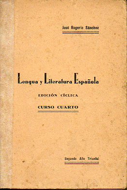 LENGUA Y LITERATURA ESPAOLA. Edicin cclica. Curso Cuarto. 3 edicin.