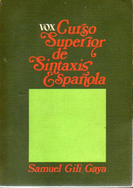 VOX. CURSO SUPERIOR DE SINTAXIS ESPAOLA. 11 ed.