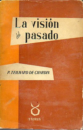 LA VISIN DEL PASADO. 1 edicin espaola.
