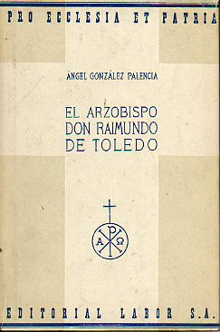 EL ARZOBISPO DON RAIMUNDO DE TOLEDO.