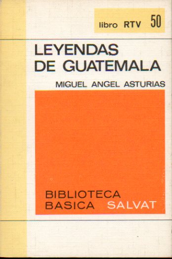 LEYENDAS DE GUATEMALA.