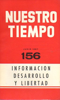 NUESTRO TIEMPO. Revista de cuestiones actuales. N 156. Monogrfico: Informacin, desarrollo y libertad.