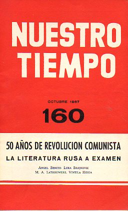 NUESTRO TIEMPO. Revista de cuestiones actuales. N 160. Monogrfico: 50 aos de Revolucin Comunista.