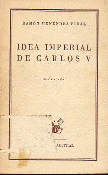 IDEA IMPERIAL DE CARLOS V. La condesa traidora / El romanz del infant Garca / Adefonsus imperator toletanus.