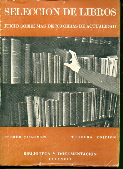 SELECCIN DE LIBROS (JUICIO SOBRE MS DE 700 OBRAS DE ACTUALIDAD). Vol. I.