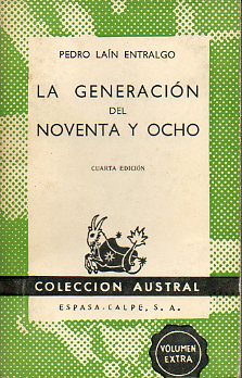 LA GENERACIN DEL NOVENTA Y OCHO. 4 ed.
