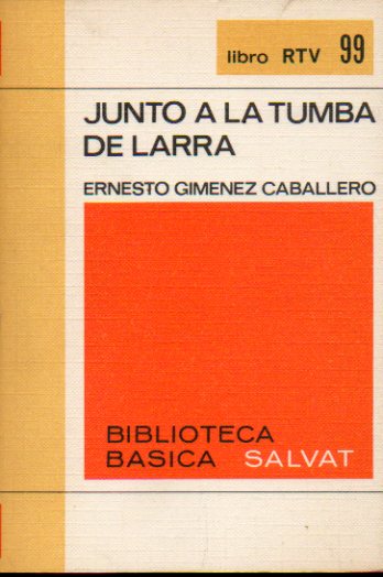 JUNTO A LA TUMBA DE LARRA. 1 ed.