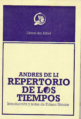 REPERTORIO DE LOS TIEMPOS. Edicin de la obra original del ao 1546, por Edison Simons.