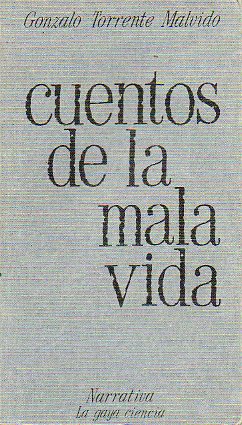 CUENTOS DE LA MALA VIDA. 1 ed.