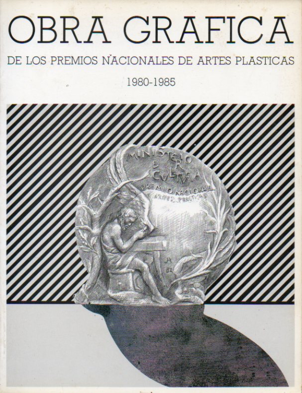OBRA GRFICA DE LOS PREMIOS NACIONALES DE ARTES PLSTICAS 1980-1985.