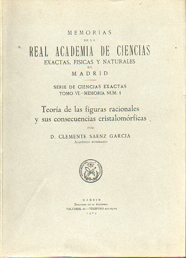 TEORA DE LAS FIGURAS RACIONALES Y SUS CONSECUENCIAS CRISTALOMRFICAS. Con 121 figs.