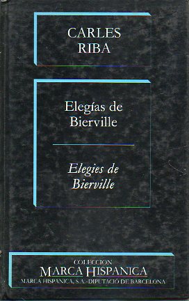ELEGAS DE BIERVILLE. Edic. bilinge de J. Agustn Goytisolo.
