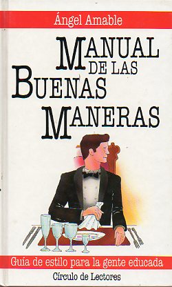 MANUAL DE LAS BUENAS MANERAS.