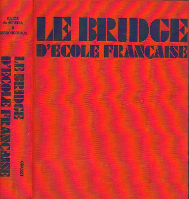 LE BRIDGE DCOLE FRANAISE.