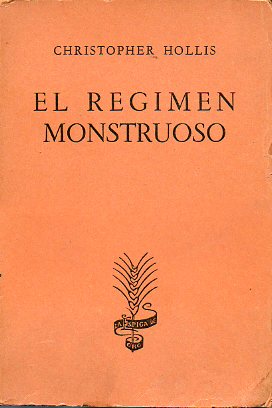 EL RGIMEN MONSTRUOSO.
