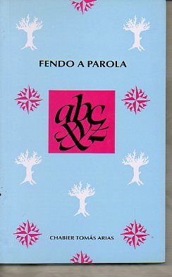FENDO A PAROLA. Premio Arnal Cavero 1998.