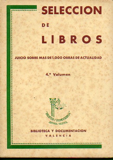 SELECCIN DE LIBROS (JUICIO SOBRE MS DE 700 OBRAS DE ACTUALIDAD). Vol. IV.