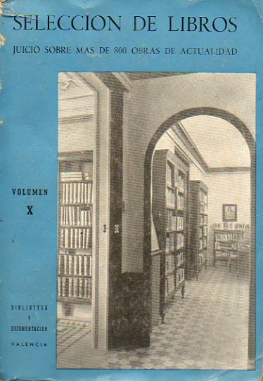 SELECCIN DE LIBROS (JUICIO SOBRE MS DE 700 OBRAS DE ACTUALIDAD). Vol. X.