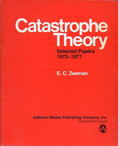 CATASTROPHE THEORY. SELECTED PAPERS, 1972-1977.