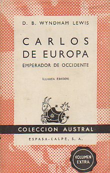 CARLOS DE EUROPA, EMPERADOR DE OCCIDENTE. 4 ed.