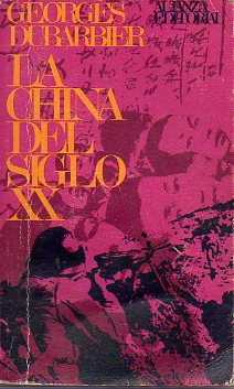 LA CHINA DEL SIGLO XX (DEL IMPERIO MANCH A LA REVOLUCIN CULTURAL).