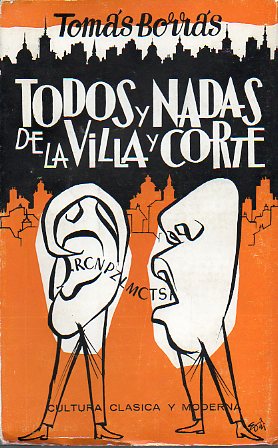 TODOS Y NADAS DE LA VILLA Y CORTE.