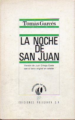 LA NOCHE DE SAN JUAN. Versin de Juan Ortega Costa con el texto original en cataln.