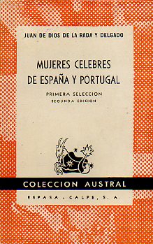 MUJERES CLEBRES DE ESPAA Y PORTUGAL. Primera Seleccin. 2 ed.