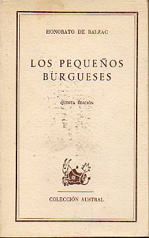 LOS PEQUEOS BURGUESES. Trad. de Lino Novs Calvo. 3 ed.