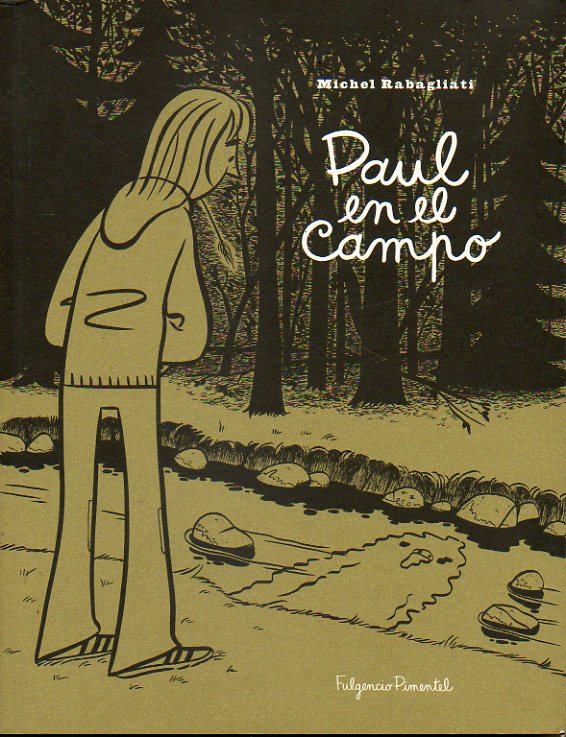 PAUL EN EL CAMPO Y OTRAS HISTORIAS. 1 edicin espaola de 1.000 ejemplares.
