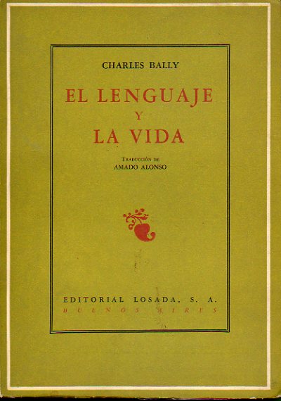 EL LENGUAJE Y LA VIDA. 6 ed.