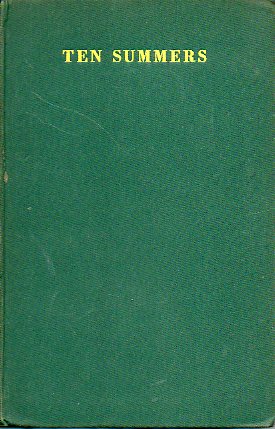 TEN SUMMERS. Poems (1933-1943). 1 ed.